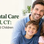 Family Dental Care in Stamford, CT: Tips for Adults and Children