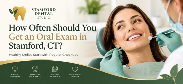 How Often Should You Get an Oral Exam in Stamford, CT?